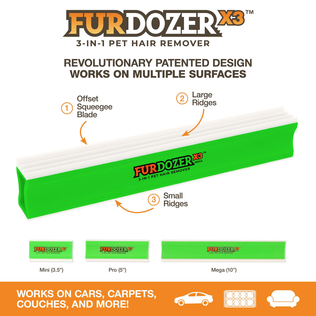 Diagram showing the different features of the FurDozer X3 MEGA: offset squeegee blade, large ridges, and small ridges. Text on bottom of the screen reads: Works on cars, carpets, couches, and more!
