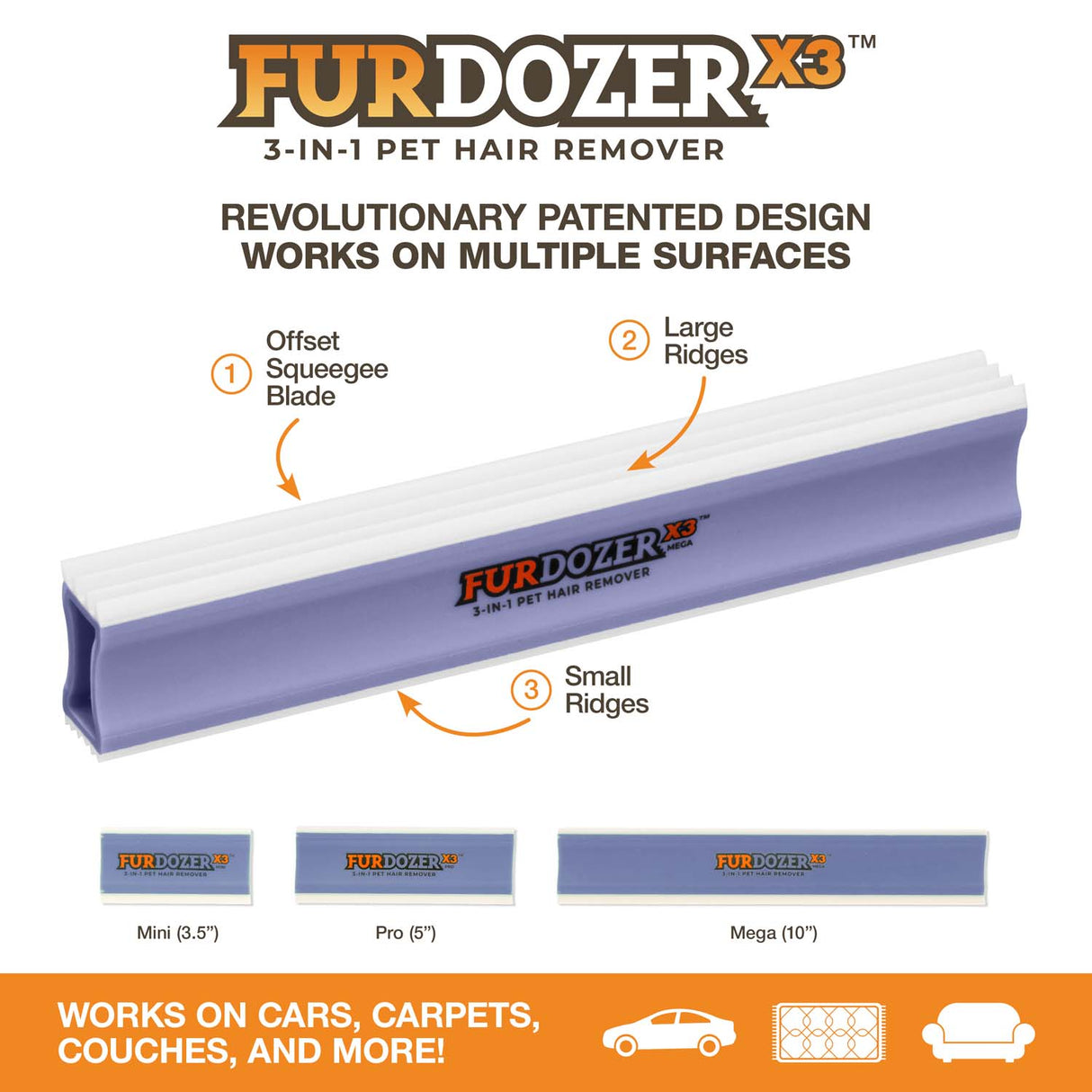 Diagram showing the different features of the FurDozer X3 MEGA: offset squeegee blade, large ridges, and small ridges. Text on the bottom of the screen reads: Works on cars, carpets, couches, and more!