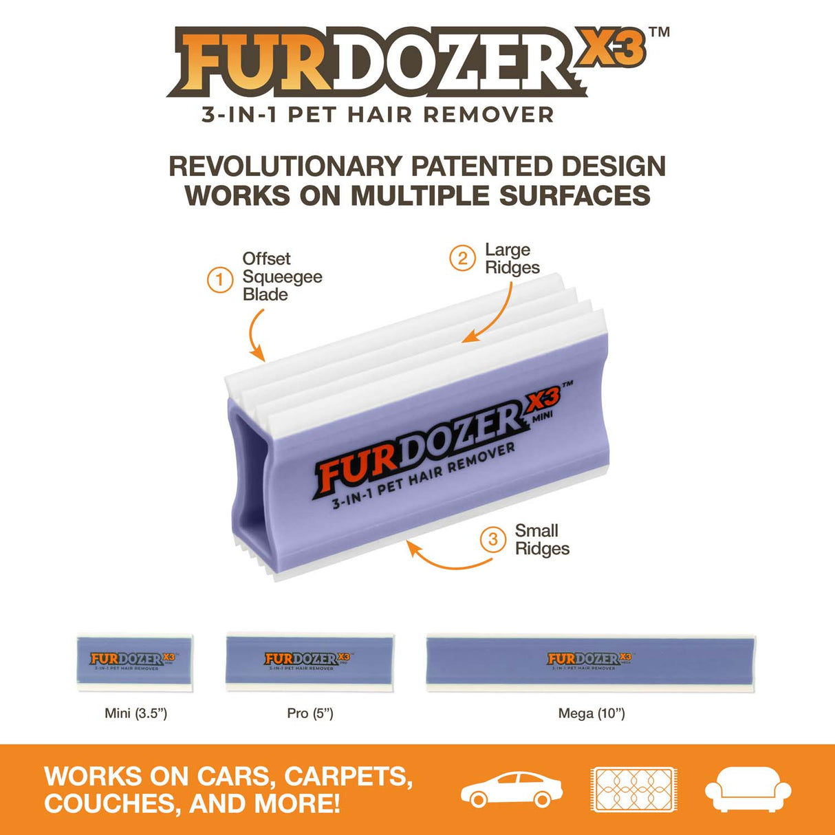 Diagram showing the different features of the FurDozer X3 Mini: offset squeegee blade, large ridges, and small ridges. Text on the bottom of the screen reads: Works on cars, carpets, couches, and more!
