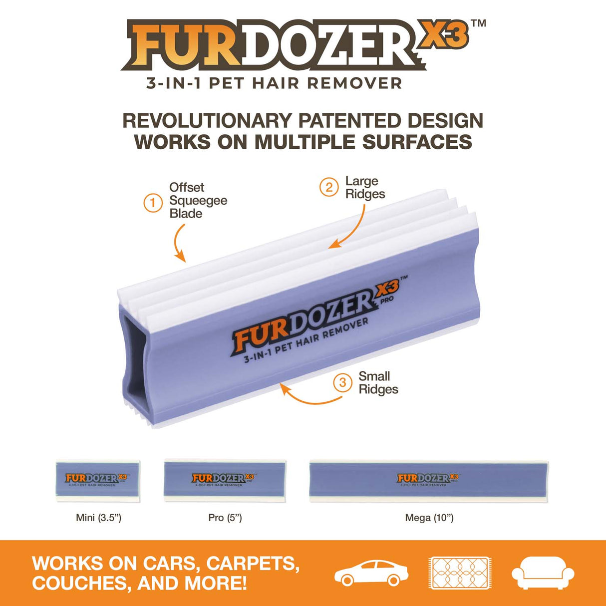 Diagram showing the different features of the FurDozer X3 PRO: offset squeegee blade, large ridges, and small ridges. Text on the bottom of the screen reads: Works on cars, carpets, couches, and more!
