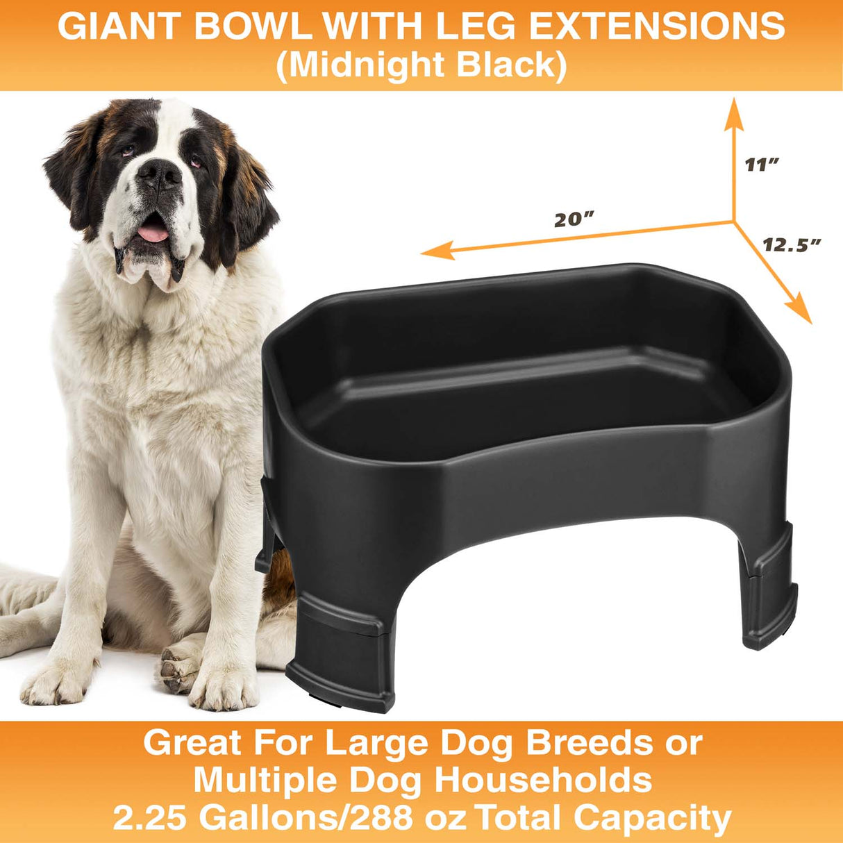 Giant Bowl with Leg Extensions measures 20"L x 12.5"W x 11"H