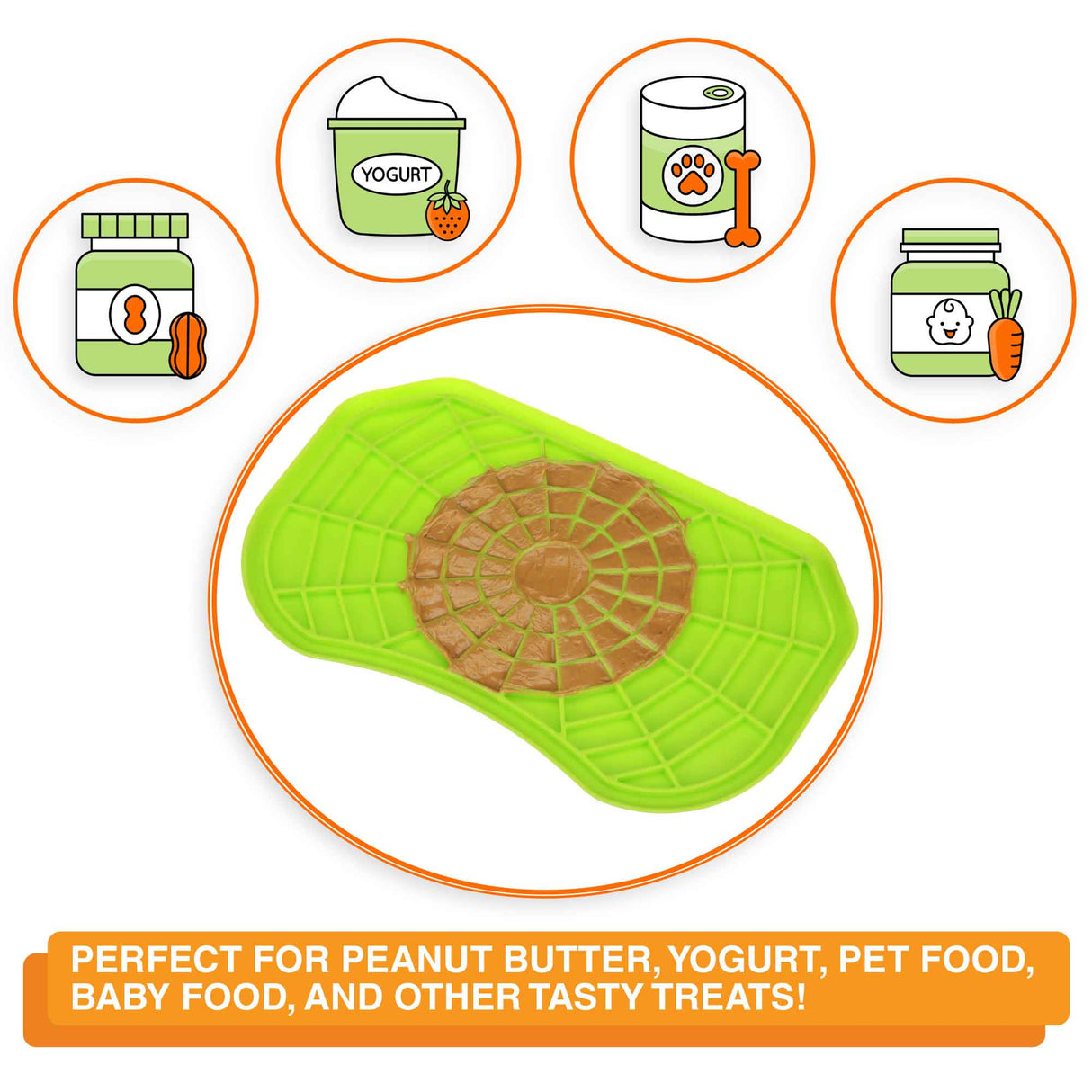 A picture of the Neat-Lik mat with the text "The Neat-Lik Mat is perfect for peanut butter, yogurt, pet food, baby food and other treats."
