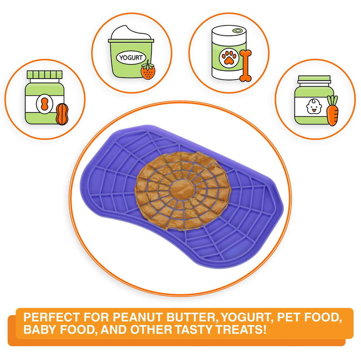 A picture of the Neat-Lik mat with the text "The Neat-Lik Mat is perfect for peanut butter, yogurt, pet food, baby food and other treats."