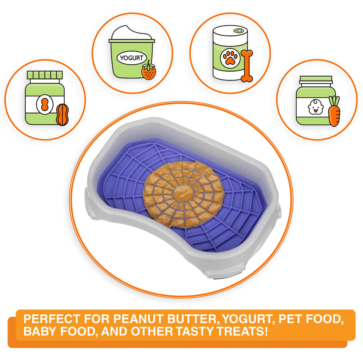 A picture of the Neat-Lik mat inside the protective tray with the text "The Neat-Lik Mat is perfect for peanut butter, yogurt, pet food, baby food and other treats."