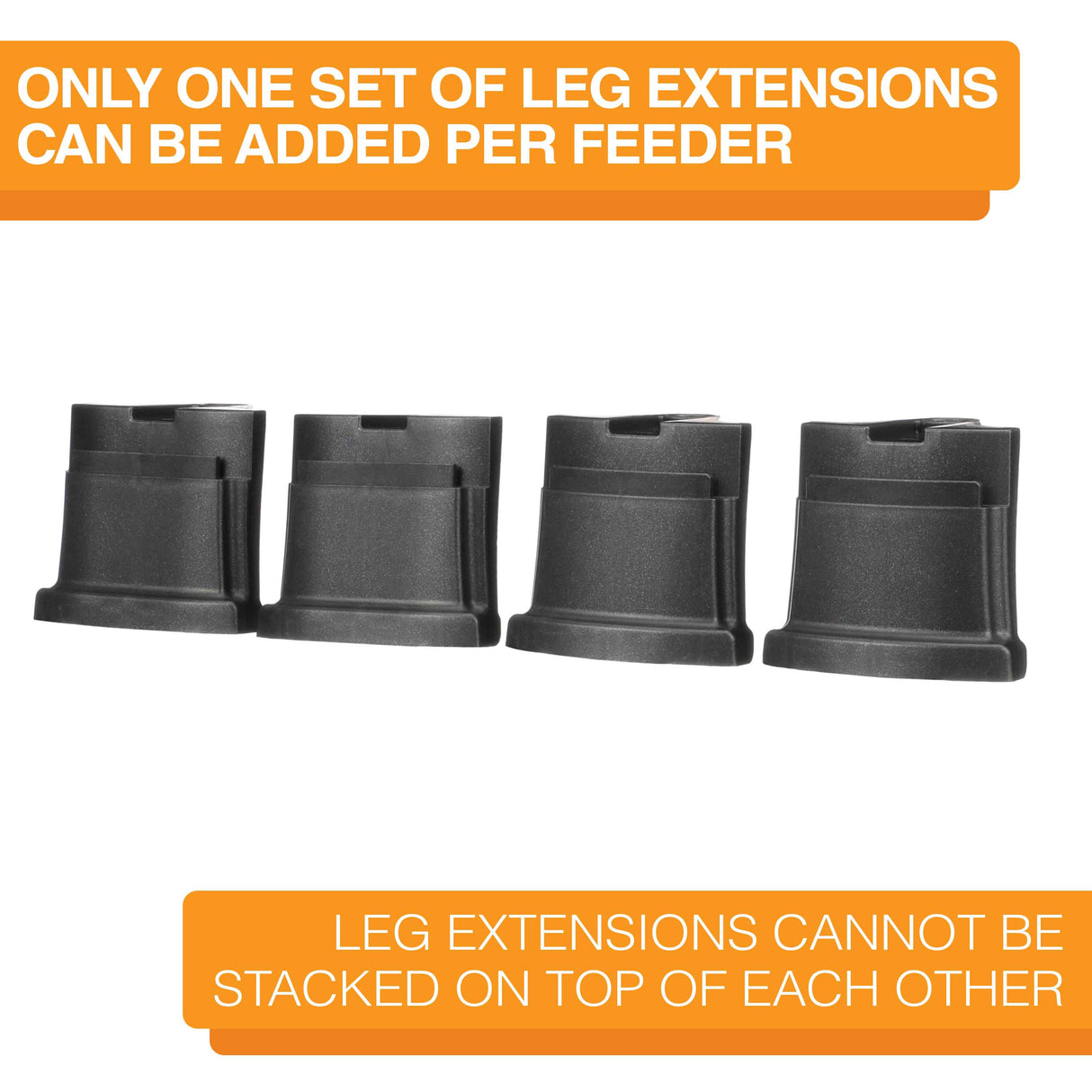 Medium Neater Feeder Deluxe Midnight black Leg Extensions lined up on a white background. Text on screen reads: Only one set of leg extensions can be added per feeder. Leg extensions cannot be stacked on top of each other.
