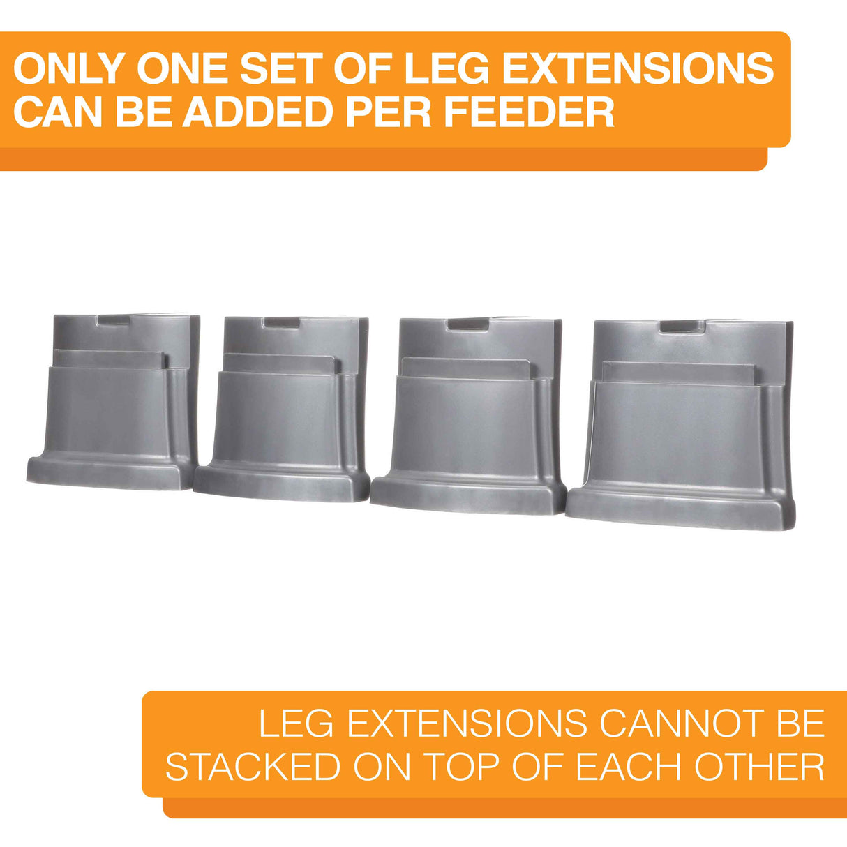 Medium Neater Feeder Deluxe Gunmetal Gray Leg Extensions lined up on a white background. Text on screen reads: Only one set of leg extensions can be added per feeder. Leg extensions cannot be stacked on top of each other.