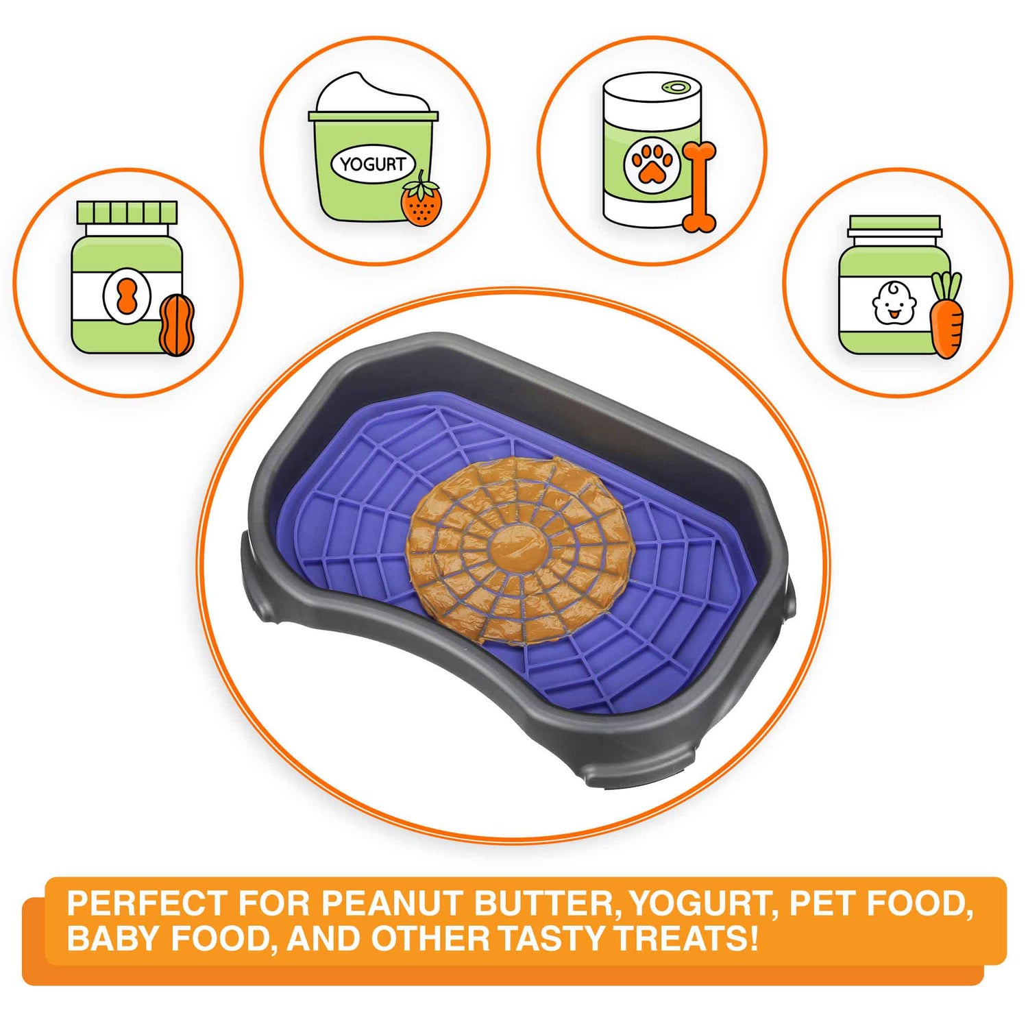 A picture of the Neat-Lik mat inside the protective tray with the text "The Neat-Lik Mat is perfect for peanut butter, yogurt, pet food, baby food and other treats."