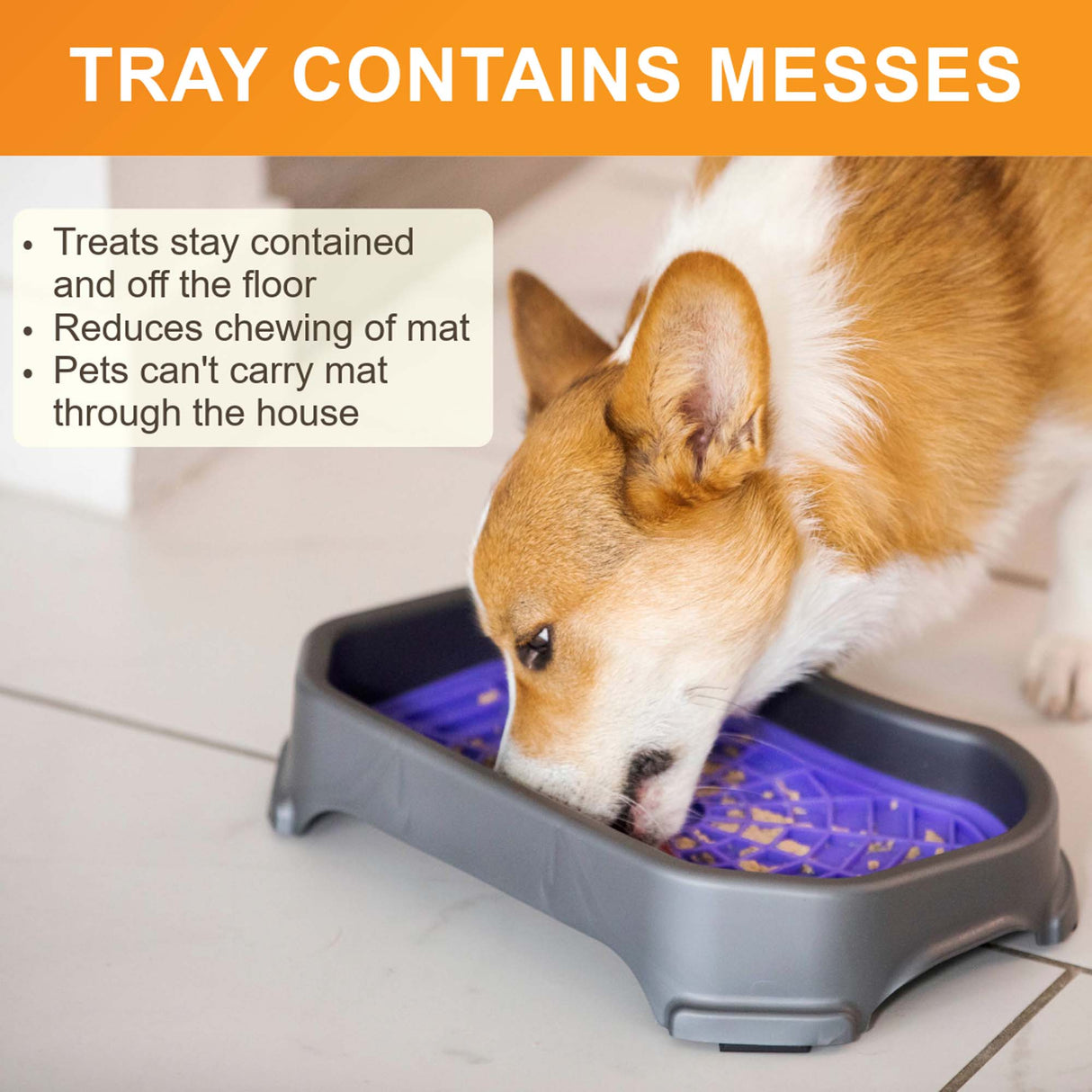 A dog licking from a Neat Lik Mat with Tray. Bullets on the image call out that treats stay contained in the tray, the tray reduces chewing of the mat, and that it prevents pets from carrying the mat around the house.