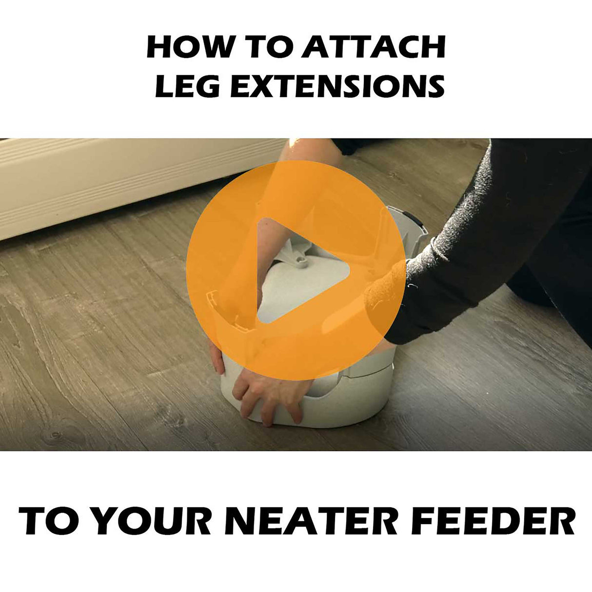 Video showing how to add leg extensions