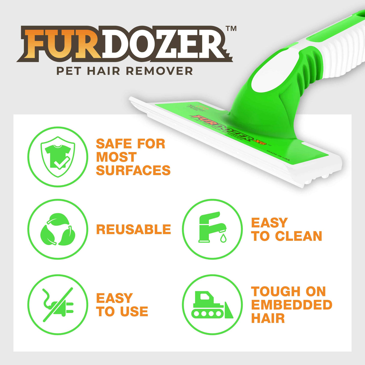 A list of benefits of using FurDozer X6. Those benefits include safe for all fabrics, reusable, easy to clean, easy to use, and tough on embedded hair. 